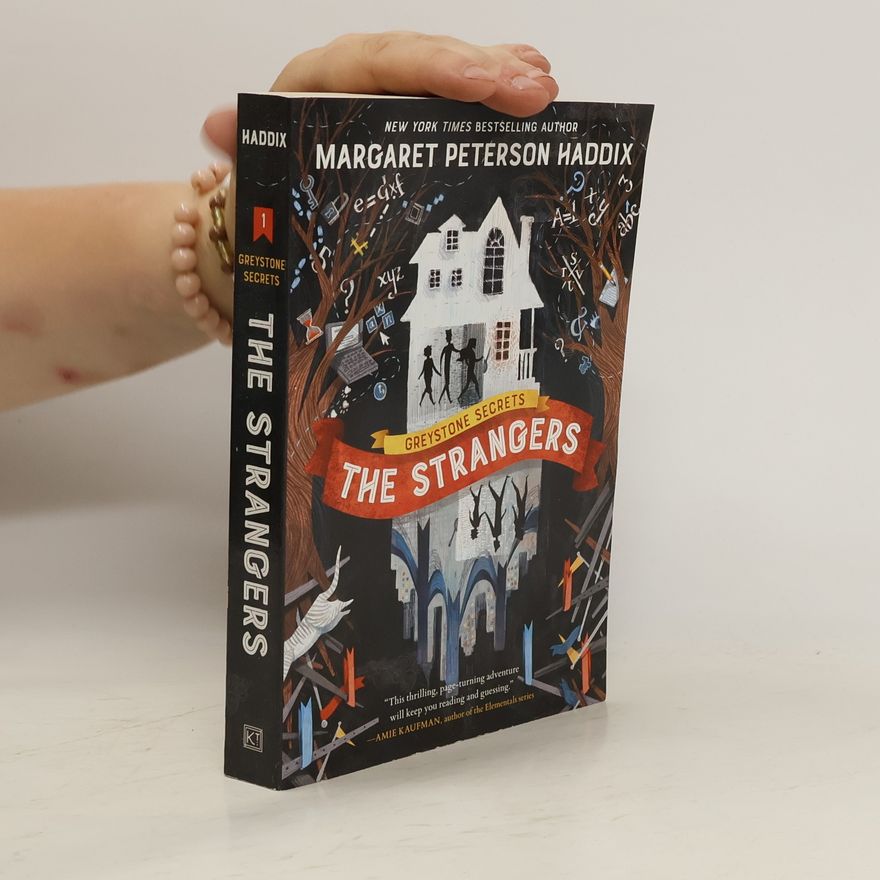 Margaret Peterson Haddix Greystone Secrets: The Strangers