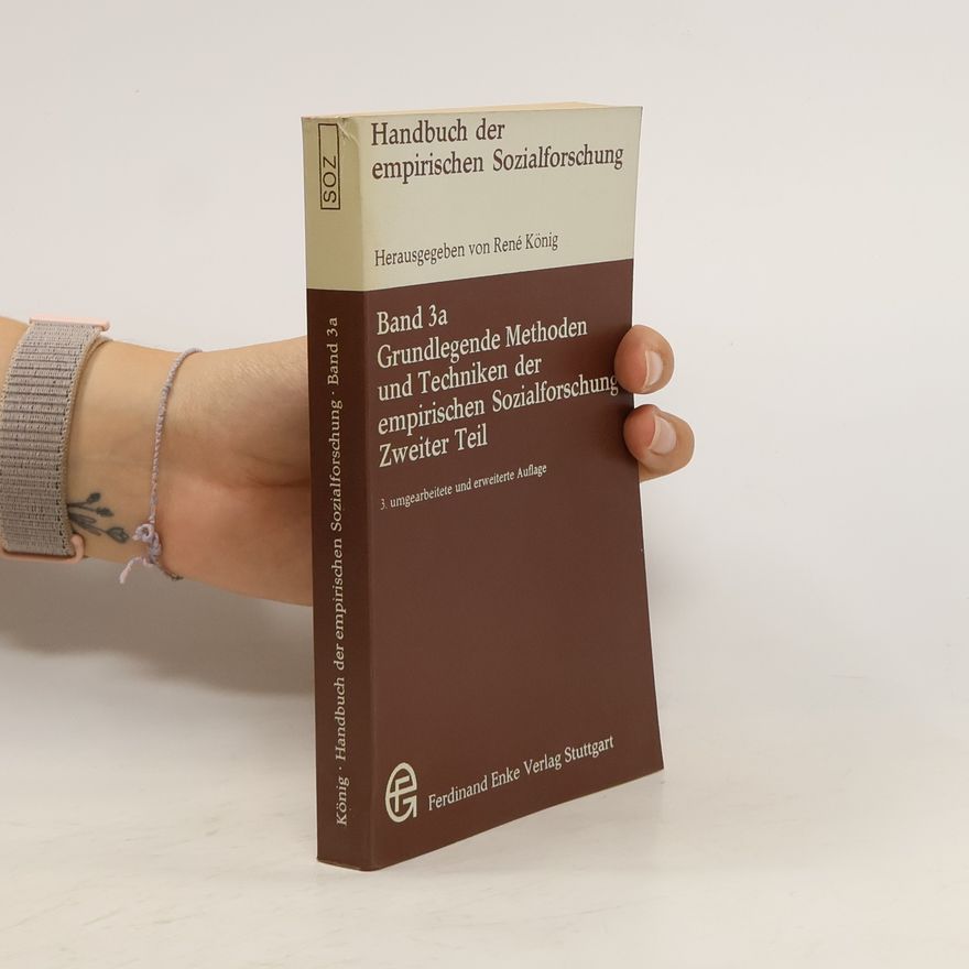 René König Grundlegende Methoden und Techniken der empirischen Sozialforschung. Zweiter Band