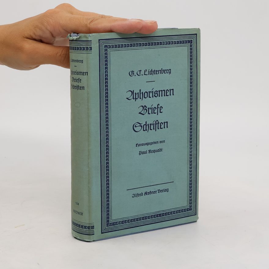 Georg Christoph Lichtenberg Aphorismen Briefe Schriften