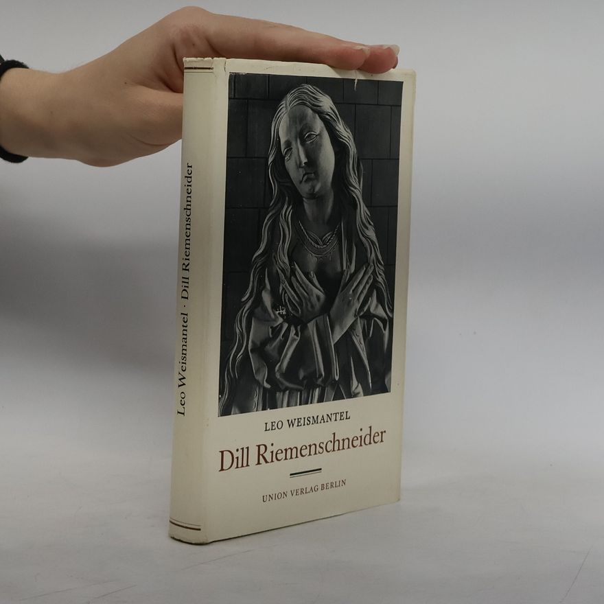 Leo Weismantel Dill Riemenschneider