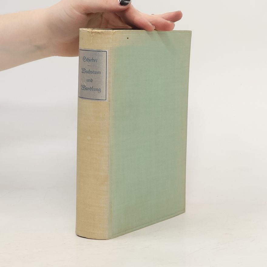 Anna Schieber Wachstum und Wandlung