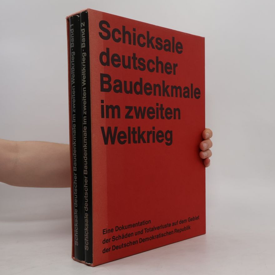 Autores varios Schicke deutscher Baudenkmale im zweiten Weltkrieg. Band 1 und 2