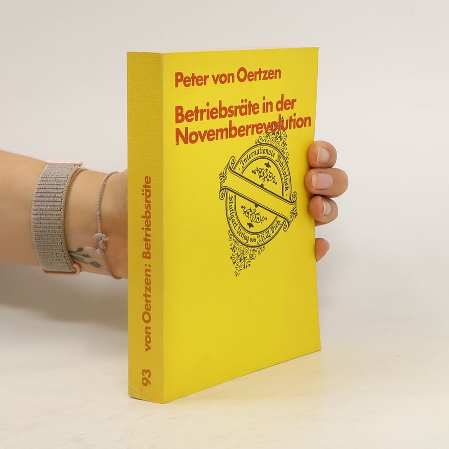 Peter von Oertzen Betriebsräte in der Novemberrevolution