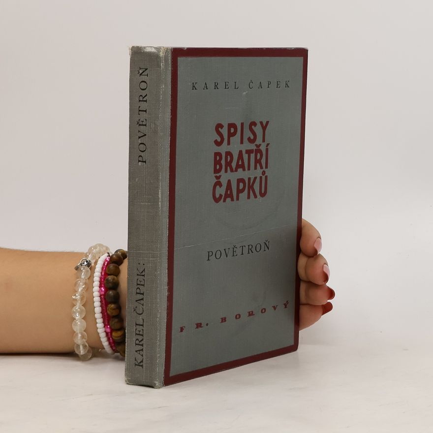 Karel Čapek Spisy bratří Čapků XXXIV. Povětroň