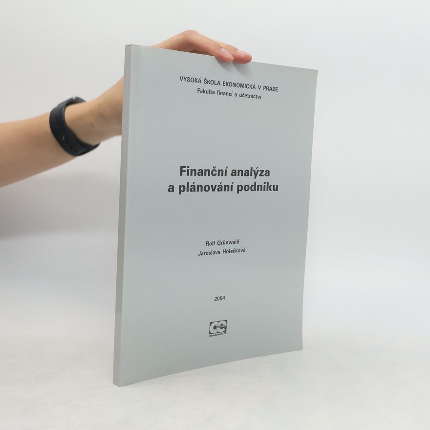 Kolektiv autorů Finanční analýza a plánování podniku