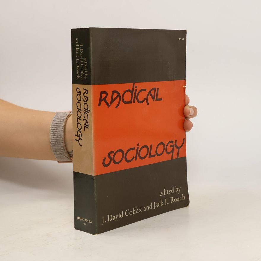 Jack L. Roach Radical Sociology