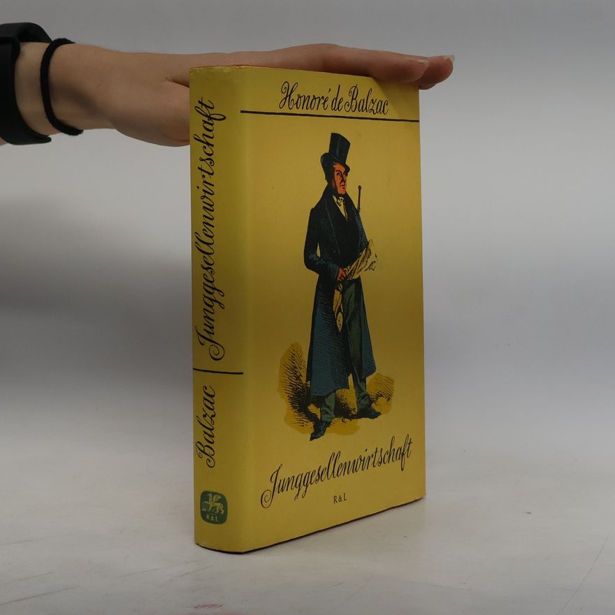 Honoré de Balzac Junggesellenwirtschaft