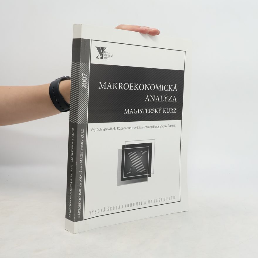 Vojtěch Spěváček Makroekonomická analýza. Magisterský kurz