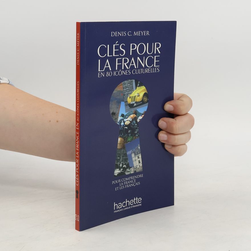 Denis C. Meyer Cles pour la France