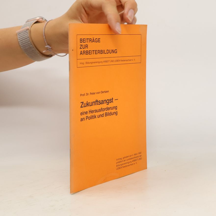 Peter von Oertzen Zukunftsangst