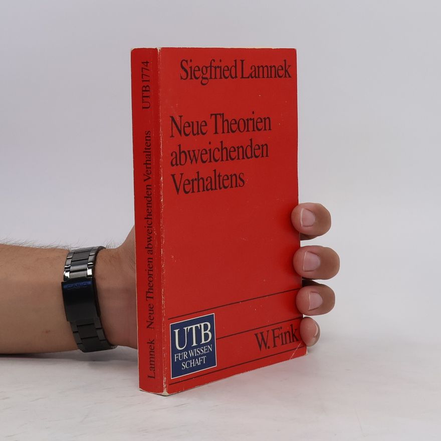 Siegfried Lamnek Theorien abweichenden Verhaltens. Tl.2