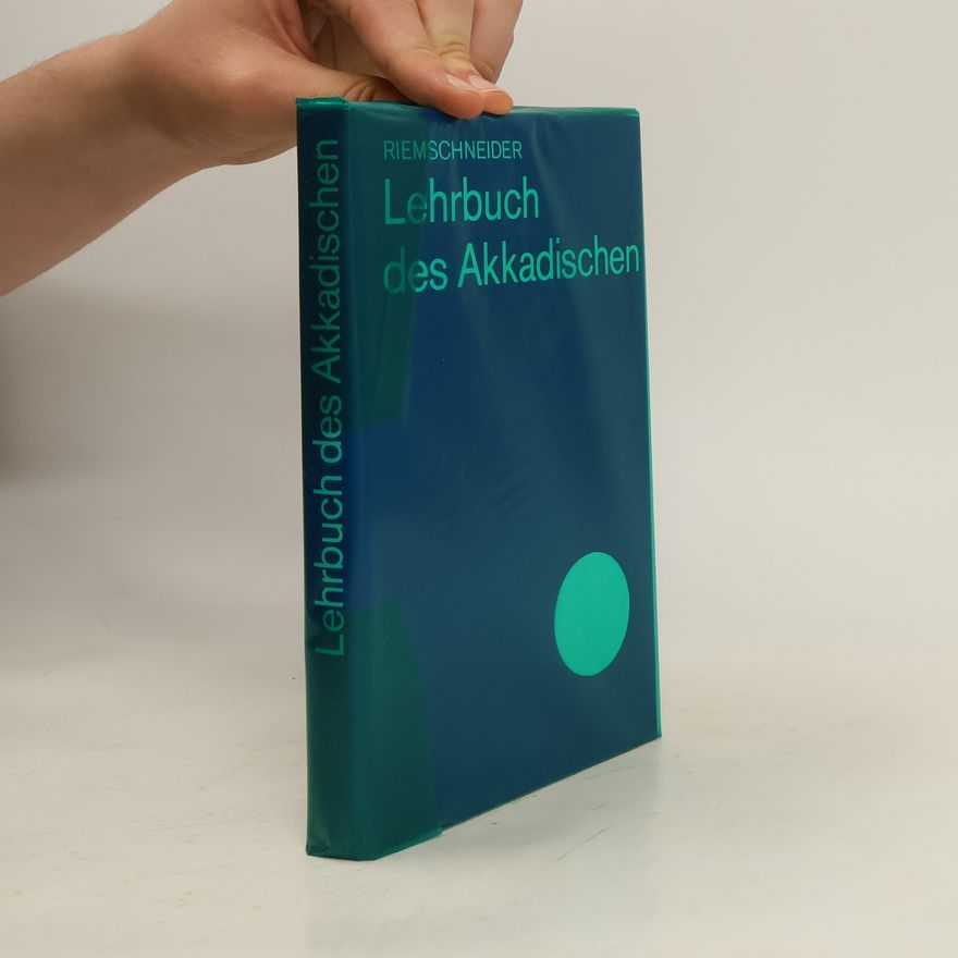 Kaspar K. Riemschneider Lehrbuch des Akkadischen