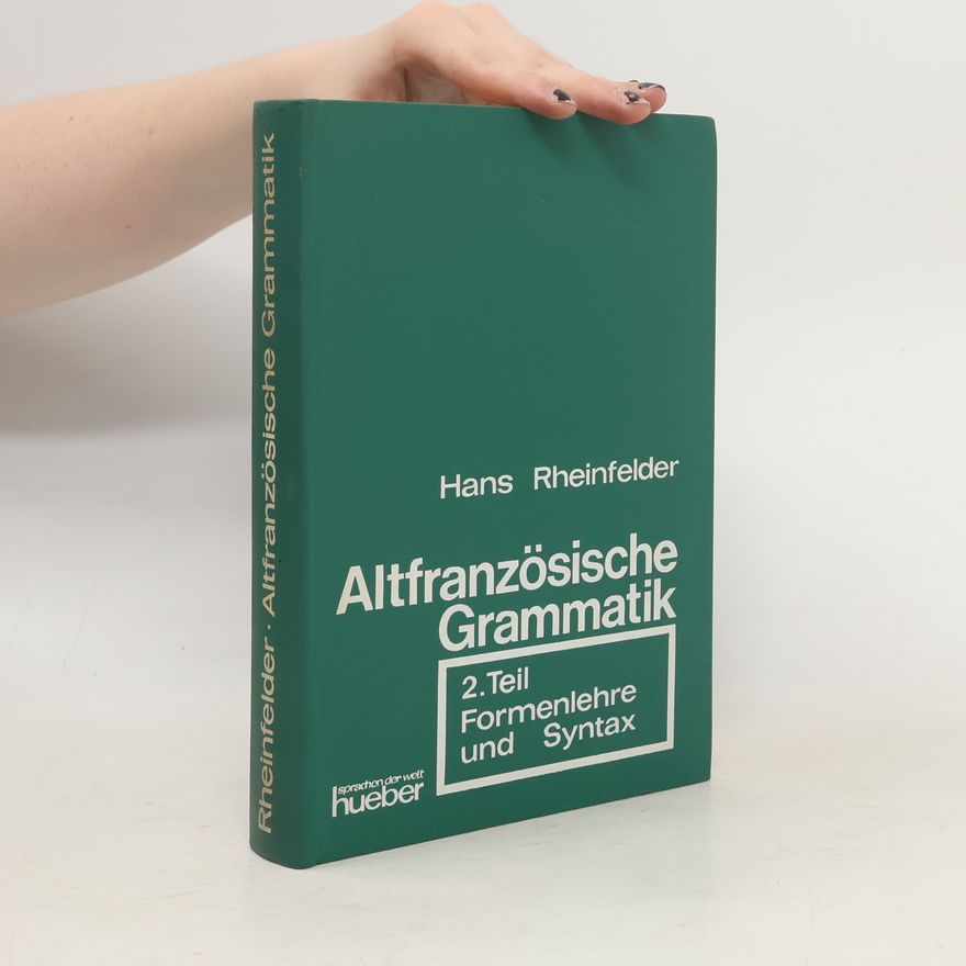 Hans Rheinfelder Altfranzösische Grammatik 2