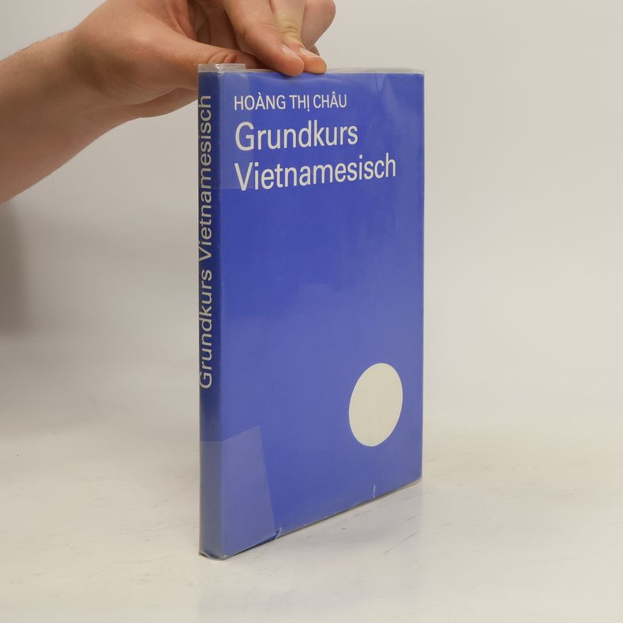 Hoàng-thi̜-Châu Grundkurs Vietnamesisch