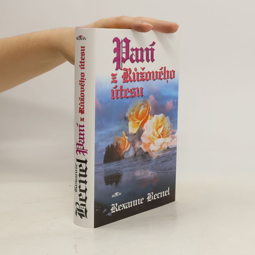 Rexanne Becnel Paní z Růžového útesu. 3. díl