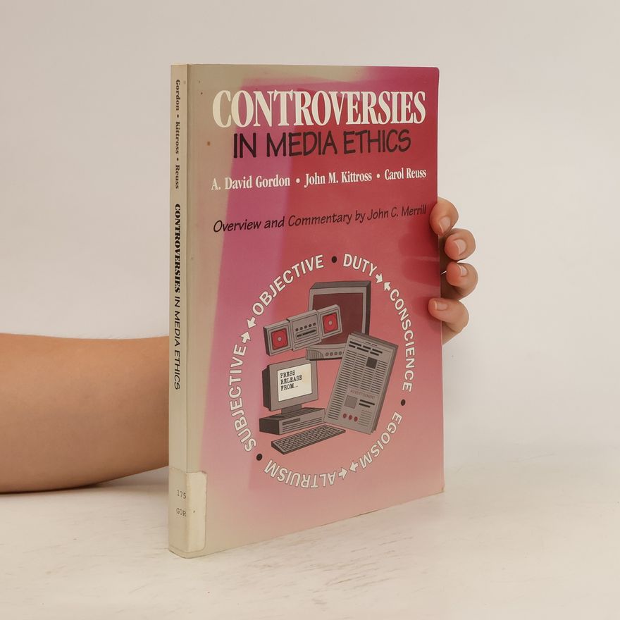 Carol Reuss Controversies in Media Ethics