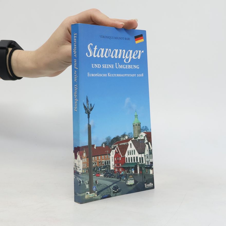 Véronique Mignot-Bari Stavanger und seine Umgebung