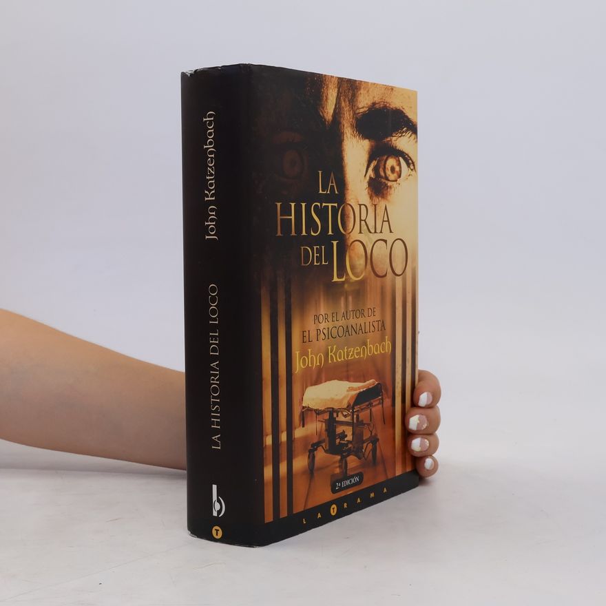 John Katzenbach La Historia del Loco