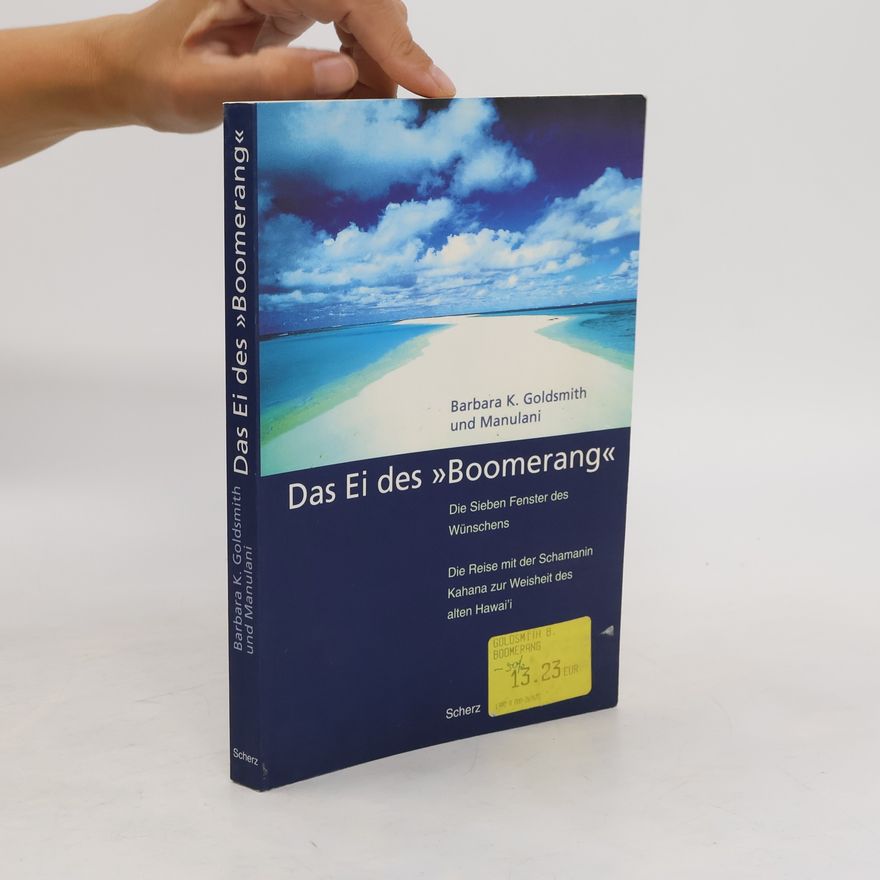 Barbara K. Goldsmith Das Ei des "Boomerang"