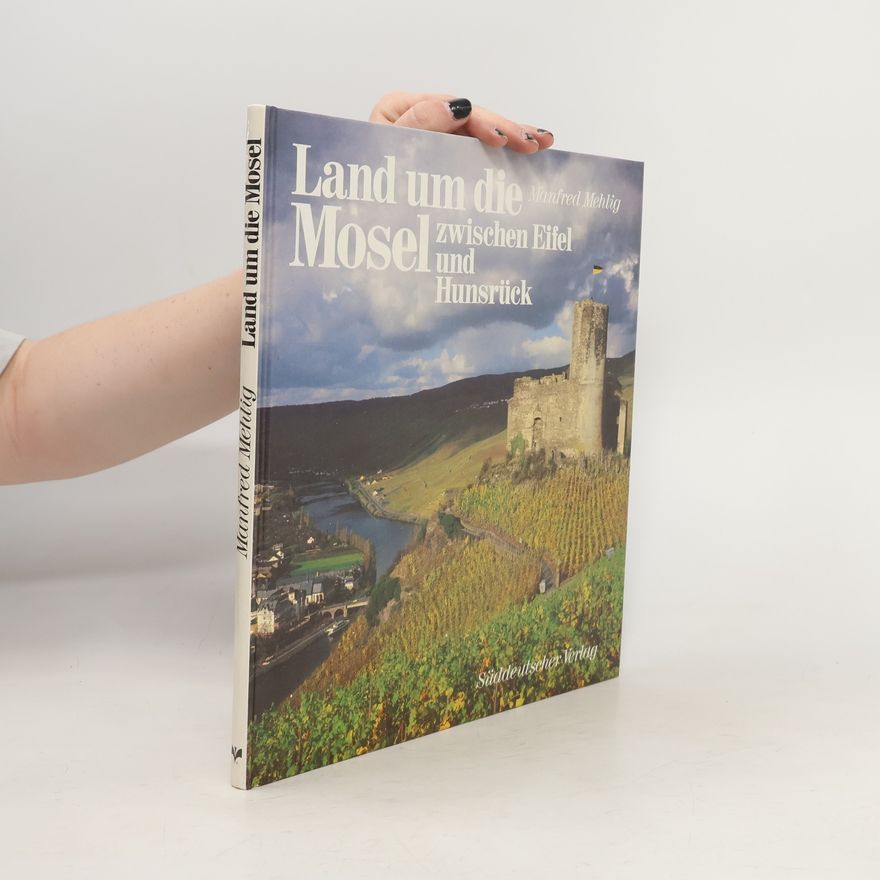 Manfred Mehlig Land um die Mosel