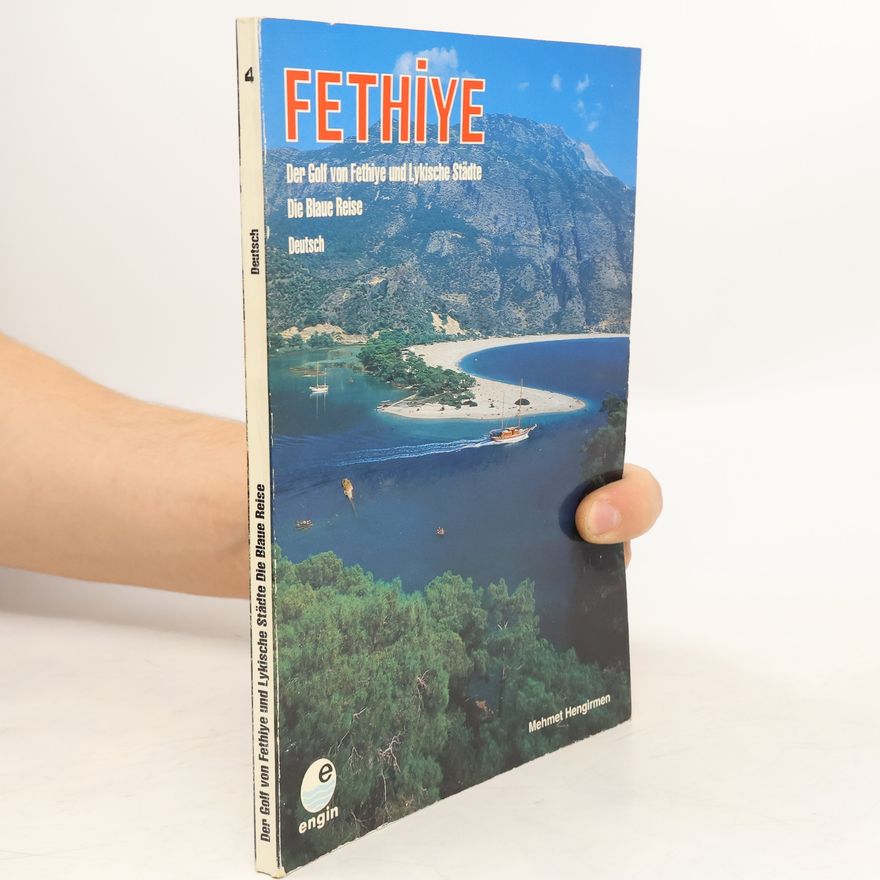 Mehmet Hengirmen Fethiye 4. Der Golf von Fethiye und lykische Städte