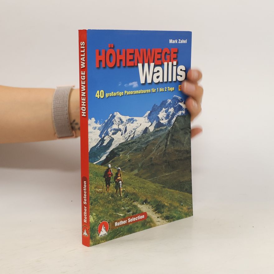 Mark Zahel Rother Selection Höhenwege im Wallis