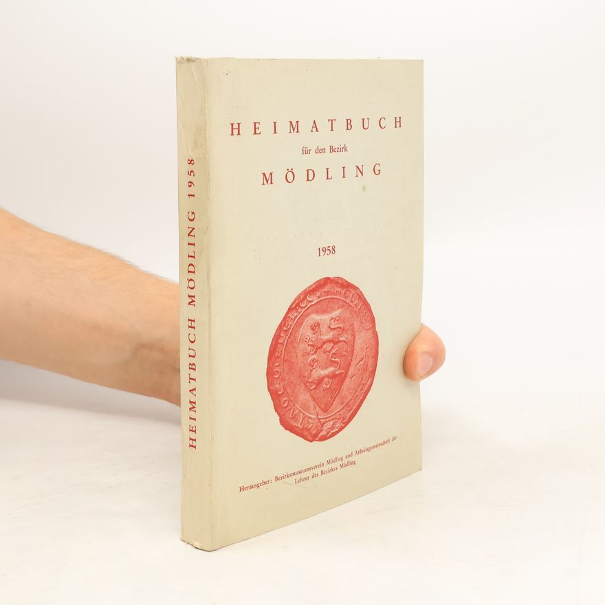 Autorenkollektiv Heimatbuch für den Bezirk Mödling 1958
