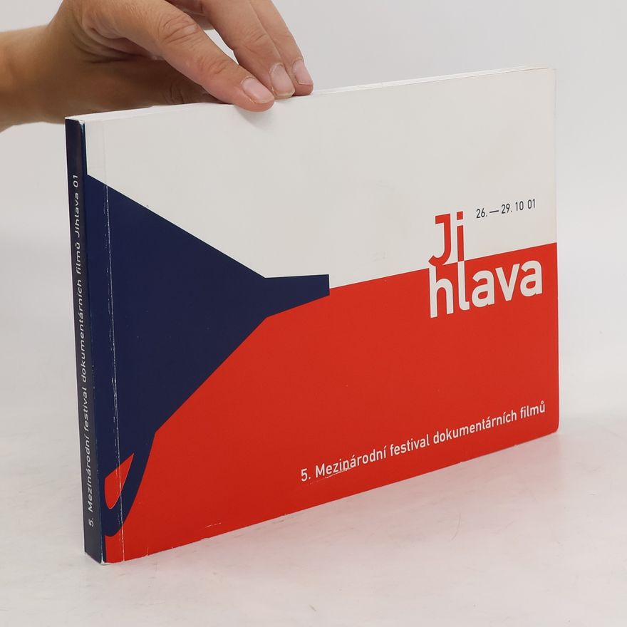 AA.VV. 5. Mezinárodní festival dokumentárních filmů Jihlava 2001 = 5th International Documentary Film Festival Jihlava 2001