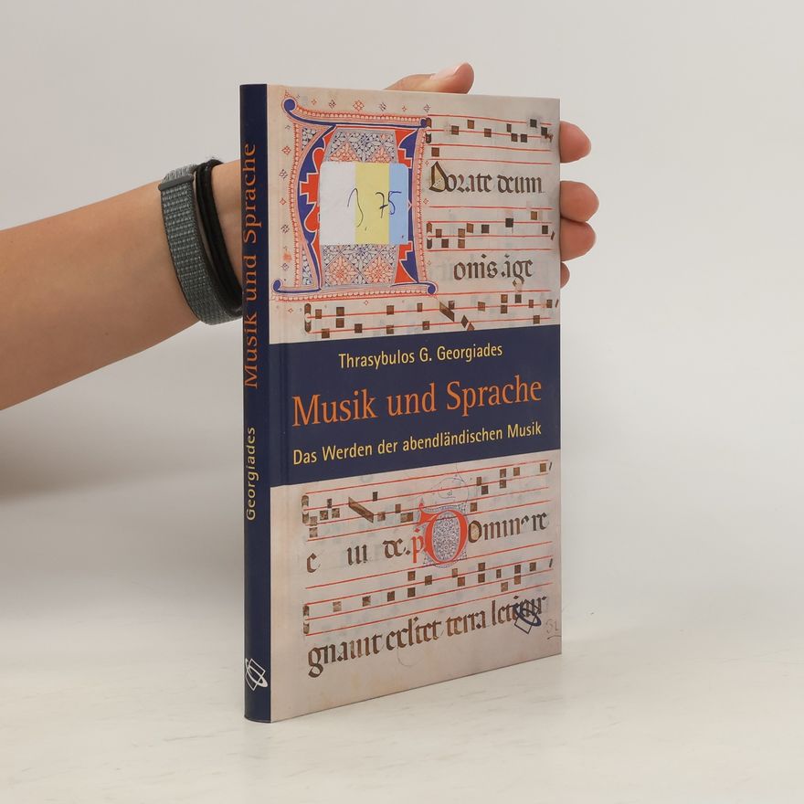 Thrasybulos G. Geōrgiadēs Musik und Sprache