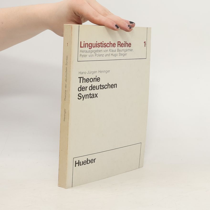 Hans Jürgen Heringer Theorie der deutschen Syntax