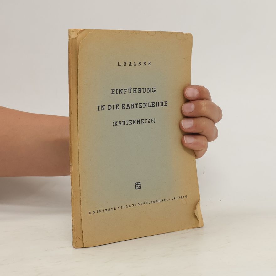 L. Balser Einführung in die Kartenlehre