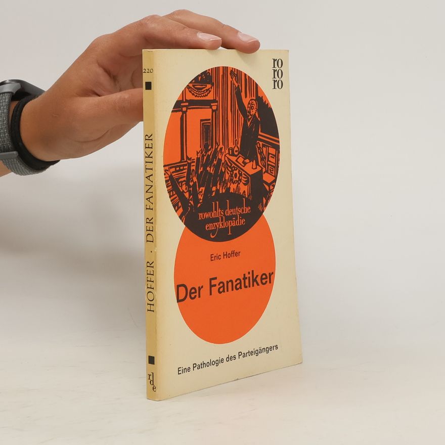 Eric Hoffer Der Fanatiker