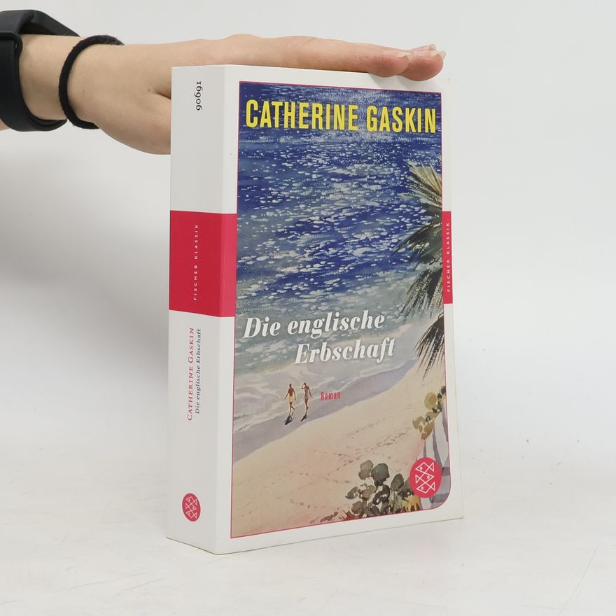 Catherine Gaskin Die englische Erbschaft