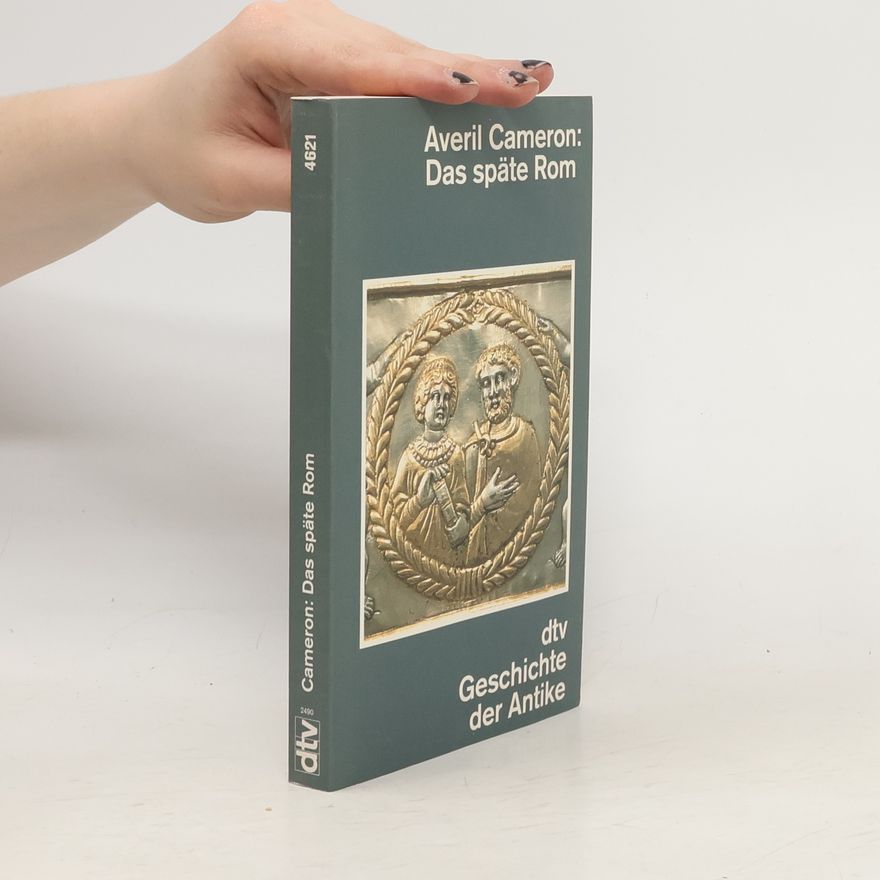 Averil Cameron Das späte Rom