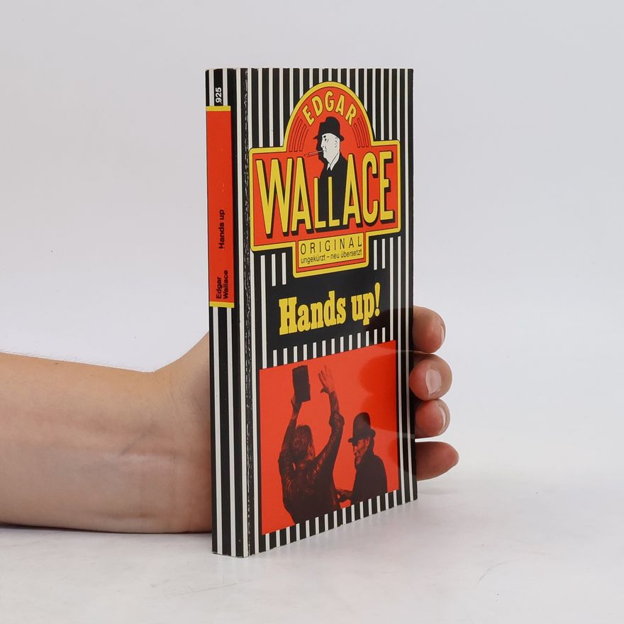 Edgar Wallace Hands up