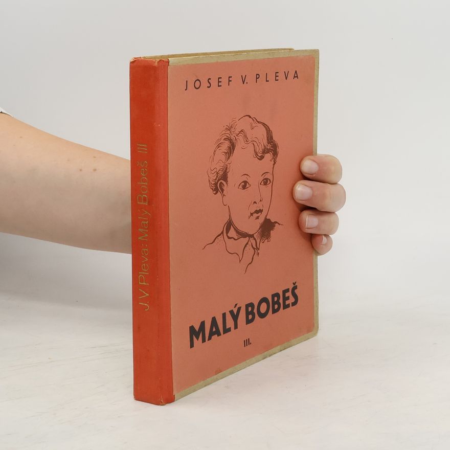 Josef Věromír Pleva Malý Bobeš III.