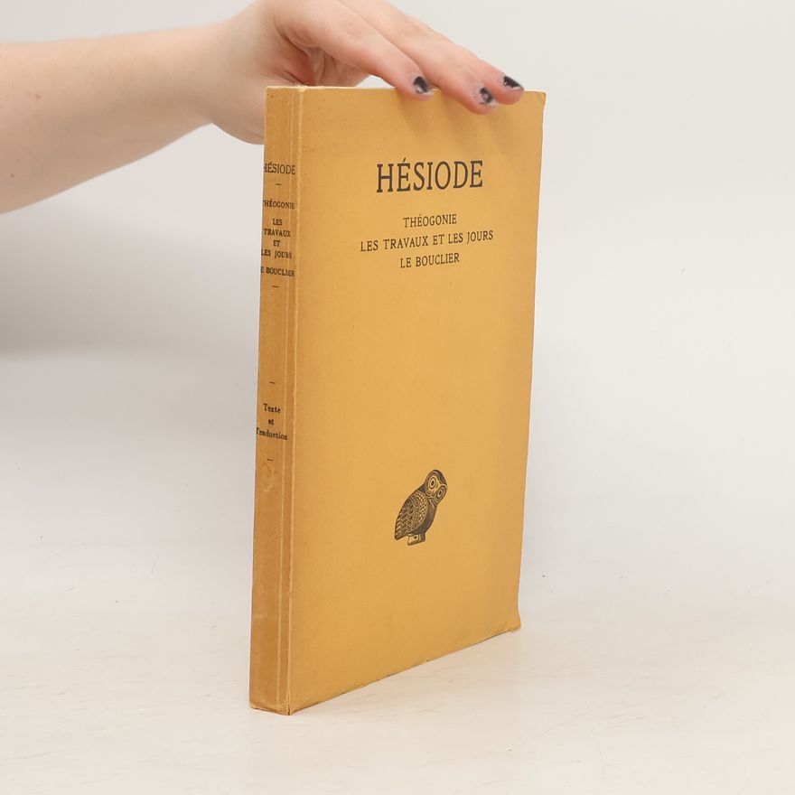 Hesiod Théogonie, Les Travaux Et Les Jours, Le Bouclier