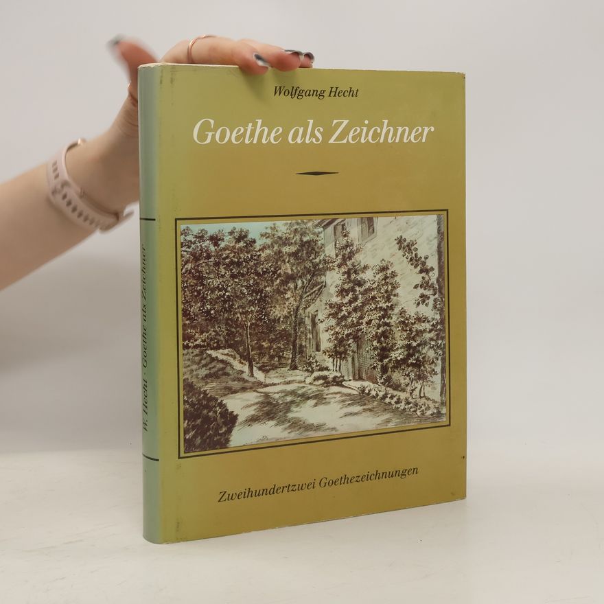 Johann Wolfgang von Goethe Goethe als Zeichner