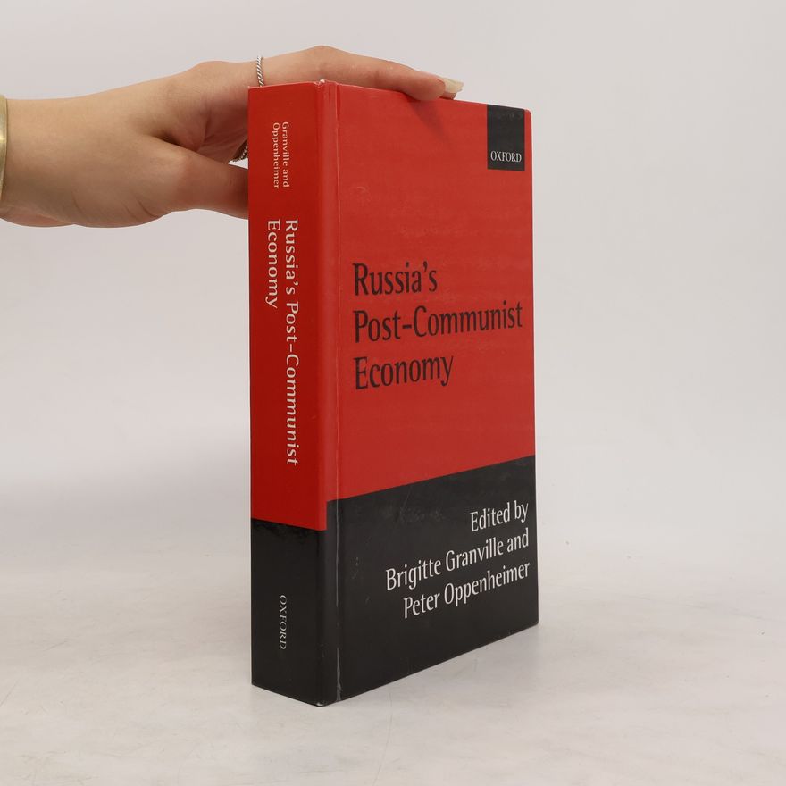 Brigitte Granville Russia's Post-communist Economy
