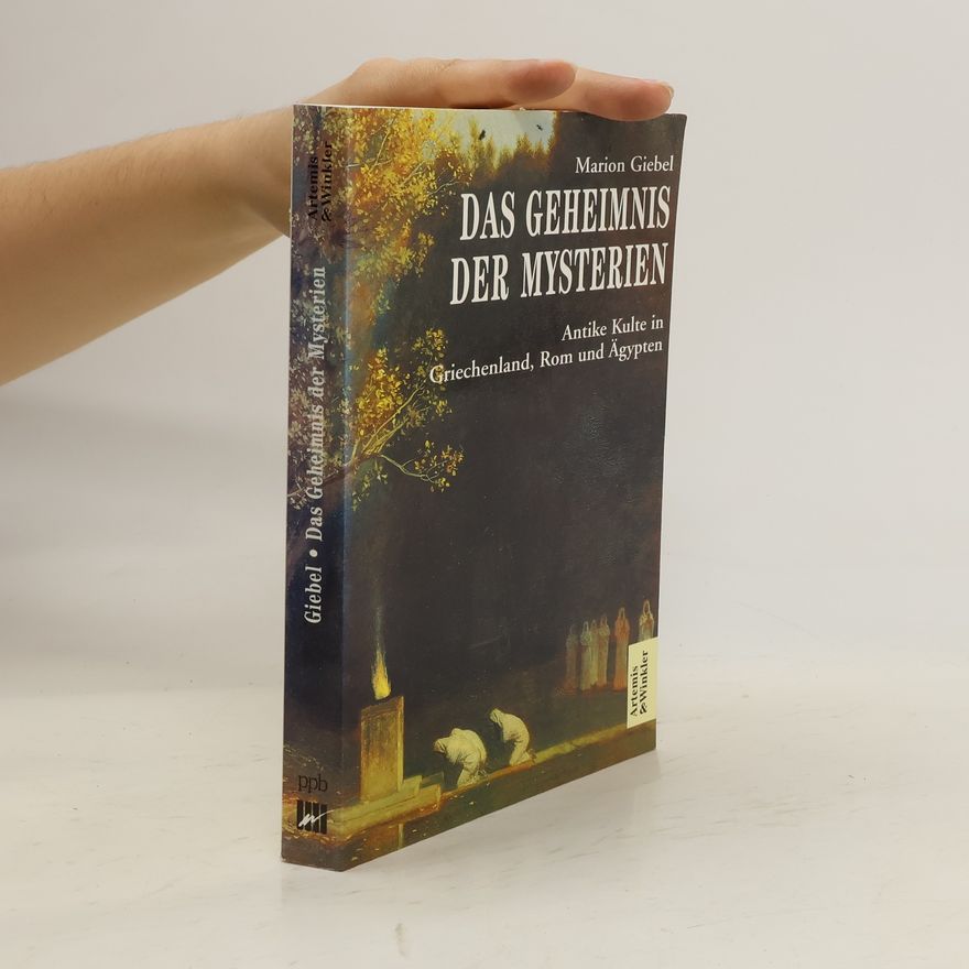 Marion Giebel Das Geheimnis der Mysterien