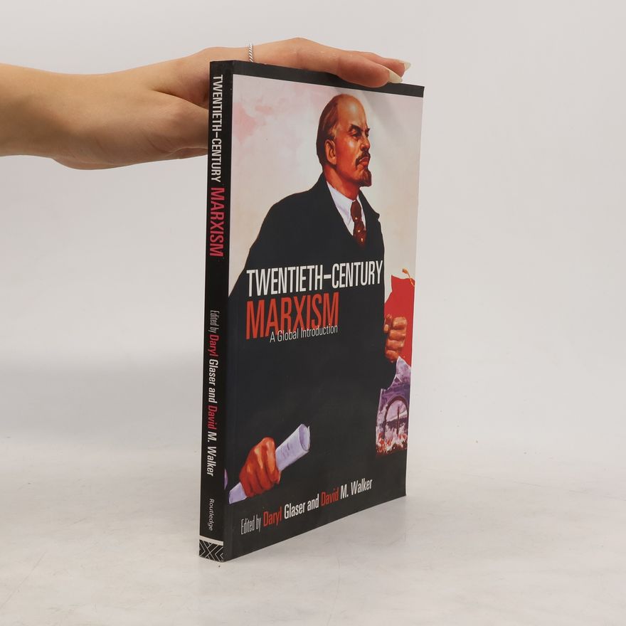 Daryl Glaser Twentieth-Century Marxism