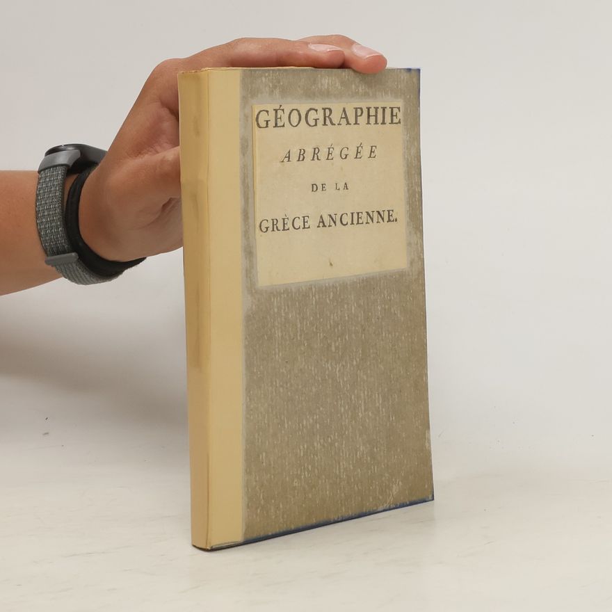 Edme Mentelle Géographie Abrégée de la Grèce Ancienne