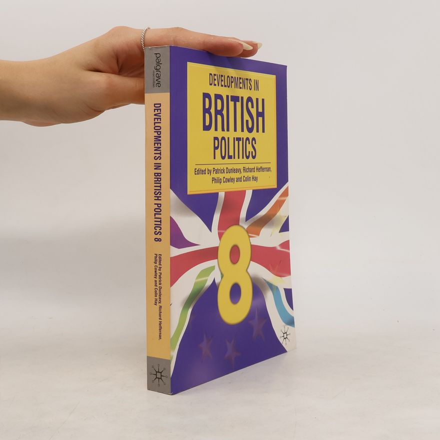 Patrick Dunleavy Developments in British Politics 8