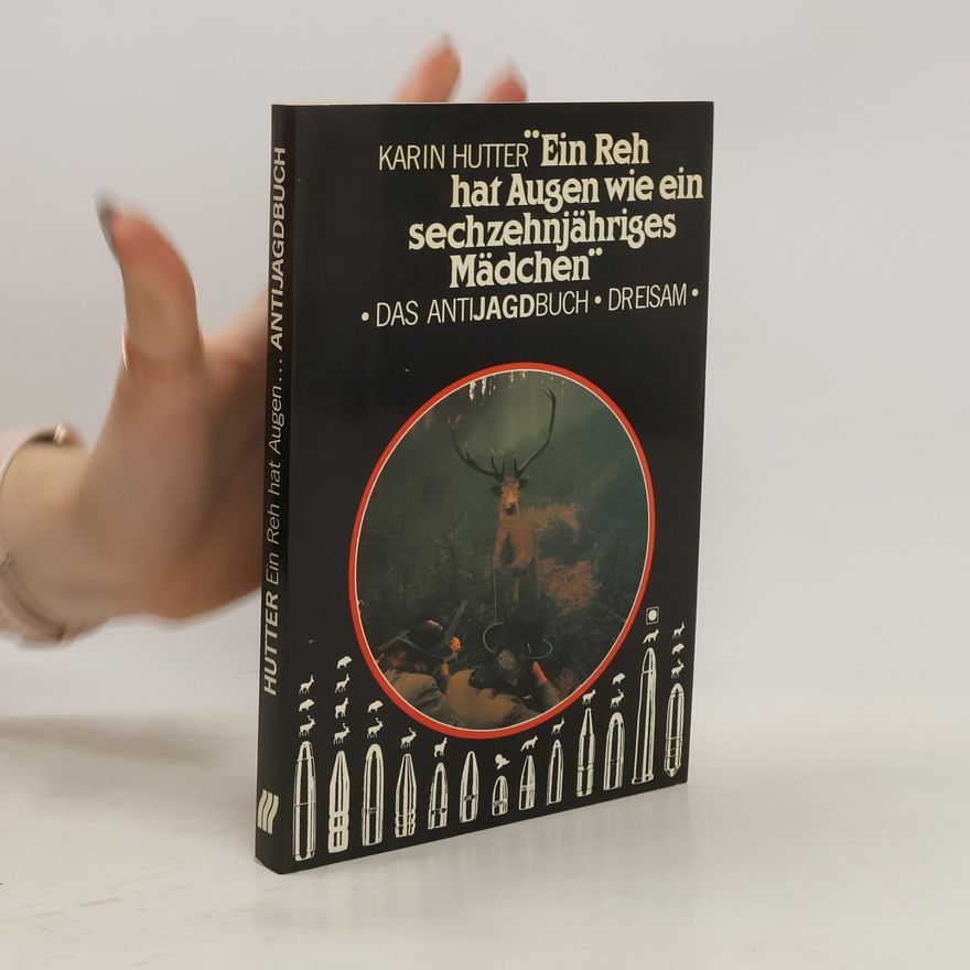 Karin Hutter Ein Reh hat Augen wie ein sechzehnjähriges Mädchen