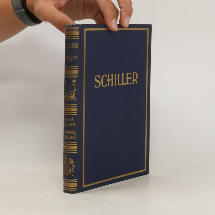 Friedrich Schiller Schillers Werke 9-10