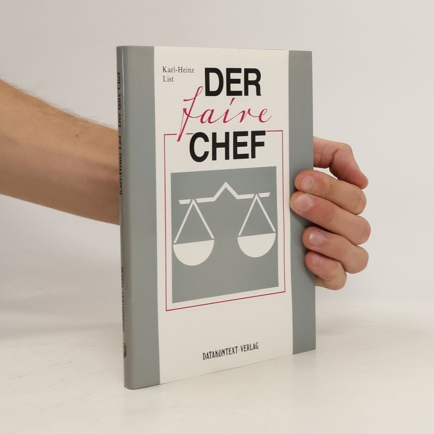 Karl Heinz List Der faire Chef