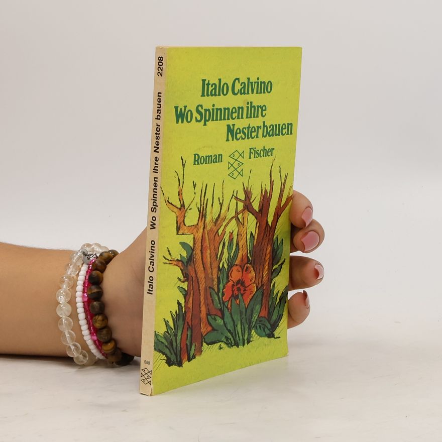 Italo Calvino Wo Spinnen ihre Nester bauen