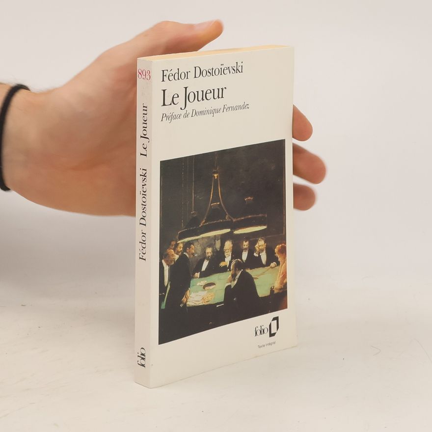 Fjodor Michailowitsch Dostojewski Le Joueur