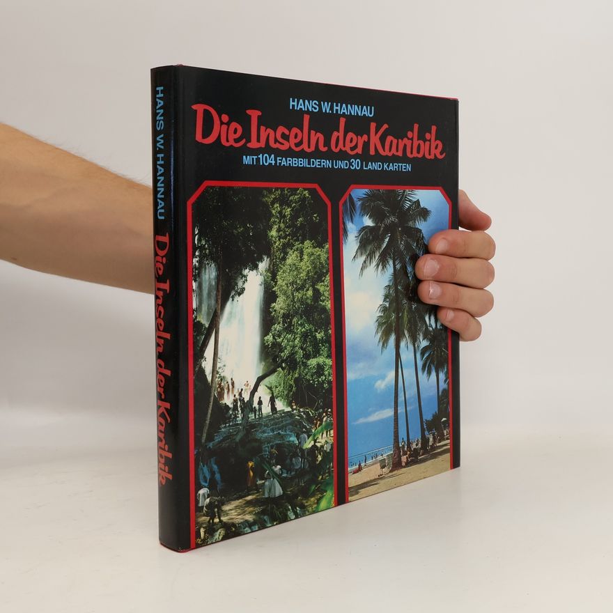 Hans W. Hannau Die Inseln der Karibik