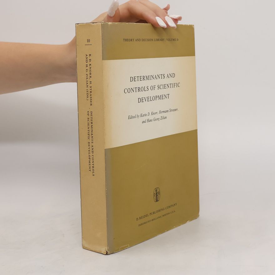 K.D. Knorr Determinants and Controls of Scientific Development